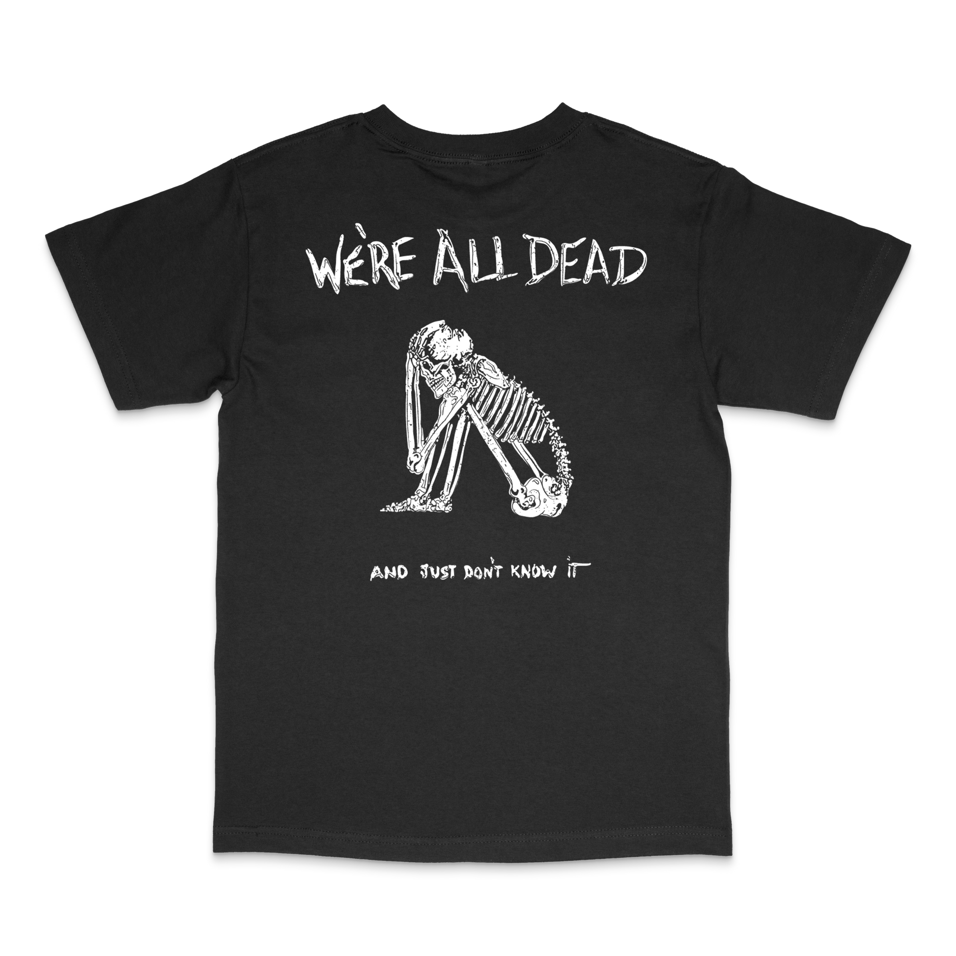 We're All Dead Tee